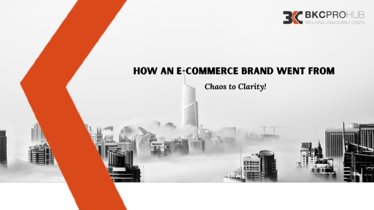 How an E-commerce Brand Went from Chaos to Clarity | BKCProHub